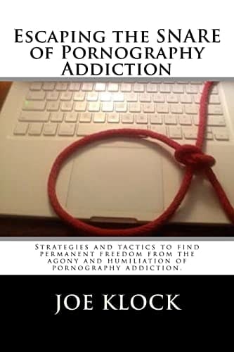 Escaping the SNARE of Pornography Addiction Strategies and Tactics to Help You Free Yourself from the SNARE of Pornography Addiction.