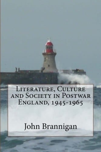 Literature, Culture and Society in Postwar England, 1945-1965