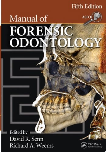 Manual of Forensic Odontology, Fifth Edition
