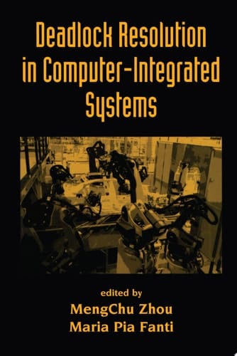 Deadlock Resolution in Computer-Integrated Systems