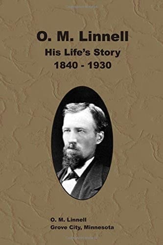 O. M. Linnell: His Life's Story 1840-1930