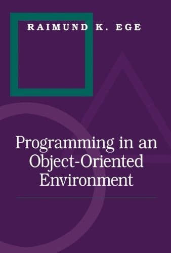 Programming in an Object-Oriented Environment