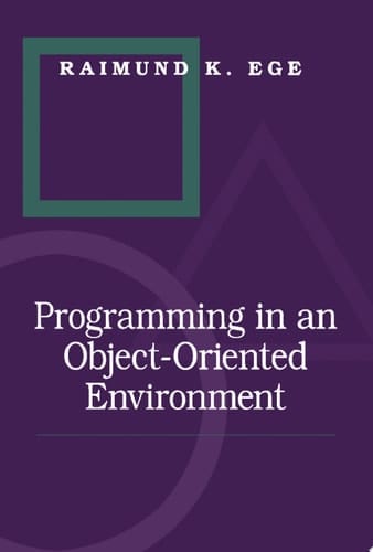 Programming in an Object-Oriented Environment