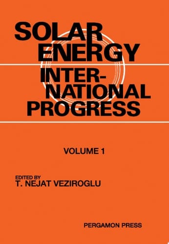 Solar Energy International Progress Proceedings of the International Symposium-Workshop on Solar Energy, 16-22 June 1978, Cairo, Egypt