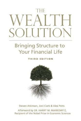 The Wealth Solution: Bringing Structure to Your Financial Life