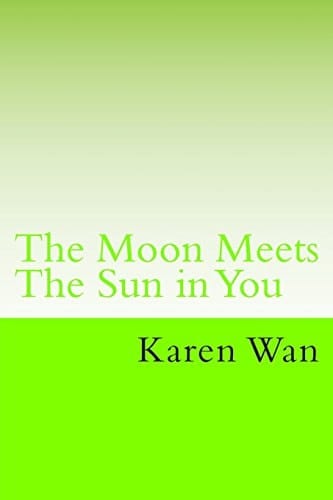 The Moon Meets the Sun in You