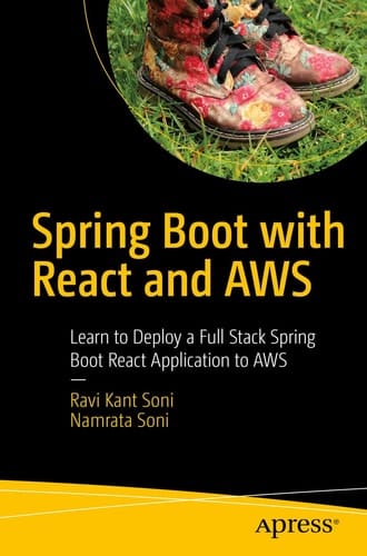Spring Boot with React and AWS Learn to Deploy a Full Stack Spring Boot React Application to AWS