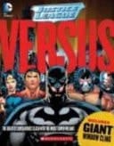 Justice League Versus The Greatest Super Heroes Clash with the Worst Super-Villians