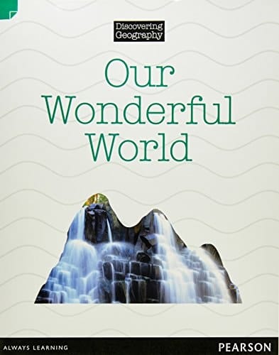 Discovering Geography (Lower Primary Nonfiction Topic Book): Our Wonderful World (Reading Level 11/F&P Level G)