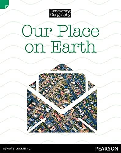 Discovering Geography (Lower Primary Nonfiction Topic Book): Our Place on Earth (Reading Level 21/F&P Level L)