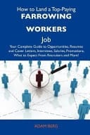 How to Land a Top-Paying Farrowing Workers Job Your Complete Guide to Opportunities, Resumes and Cover Letters, Interviews, Salaries, Promotions, Wha