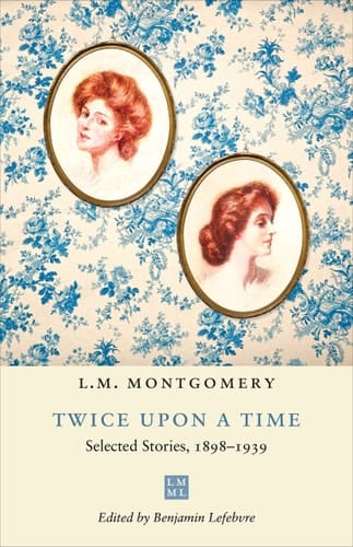 Twice upon a Time Selected Stories, 1898-1939