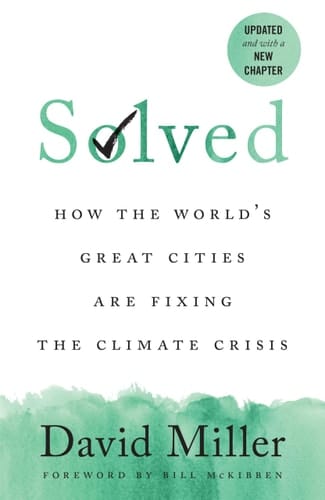 Solved How the World's Great Cities Are Fixing the Climate Crisis