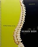 Human Anatomy & Physiology, Global Edition + A Brief Atlas Of The Human Body + Modified Mastering A&p With Etext