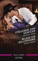 Stranded and Seduced/Black Tie Billionaire