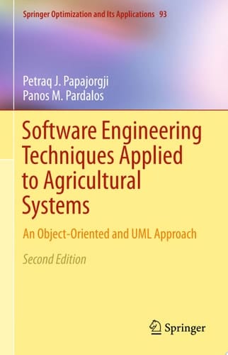 Software Engineering Techniques Applied to Agricultural Systems