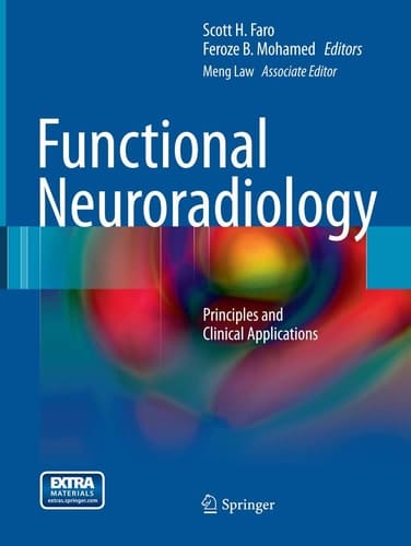Functional Neuroradiology Principles and Clinical Applications