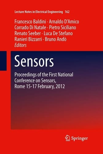 Sensors Proceedings of the First National Conference on Sensors, Rome 15-17 February, 2012
