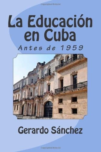 La Educacion en Cuba Antes De 1959