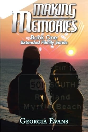 Making Memories Book One Extended Family Series