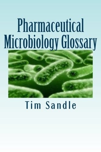 Pharmaceutical Microbiology Glossary