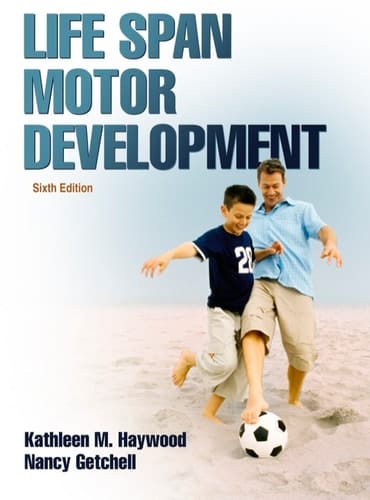 Life Span Motor Development, 6E