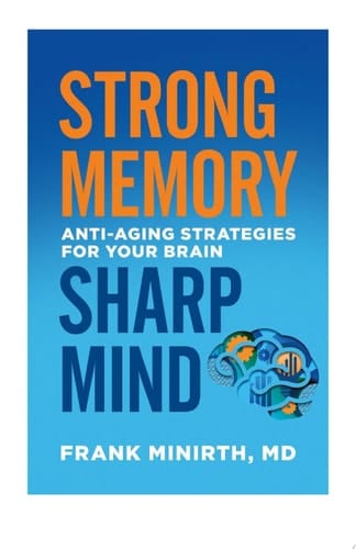 Strong Memory, Sharp Mind