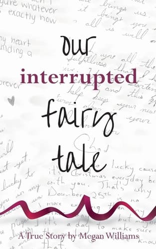Our Interrupted Fairy Tale