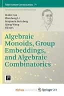 Algebraic Monoids, Group Embeddings, and Algebraic Combinatorics