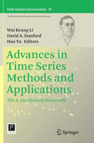 Advances in Time Series Methods and Applications The A. Ian McLeod Festschrift