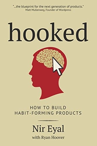 Hooked How to Build Habit-forming Products