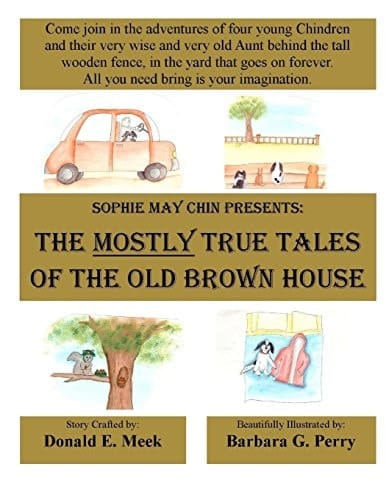 The Mostly True Tales of the Old Brown House