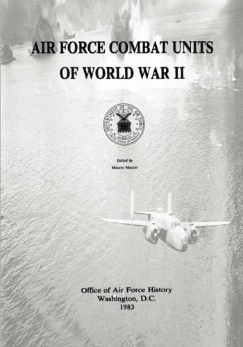 Air Force Combat Units of World War Ii