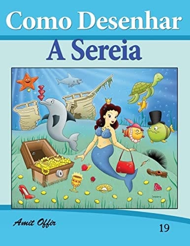 Como Desenhar Comics A Sereia (Livros Infantis: Livros Infantis
