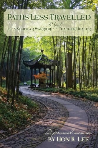 Paths Less Travelled of a Scholar Warrior (Spy) Teacher Healer