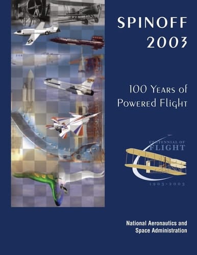 Spinoff 2003 100 Years of Powered Flight - Centennial of Flight, 1903-2003