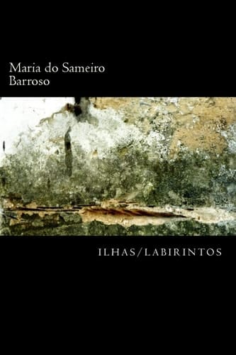 Ilhas Labirintos Poesia