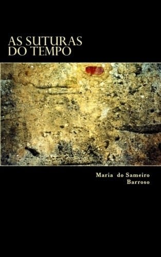 As Suturas Do Tempo Poesia