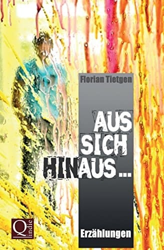 Aus Sich Hinaus ... Erzählungen