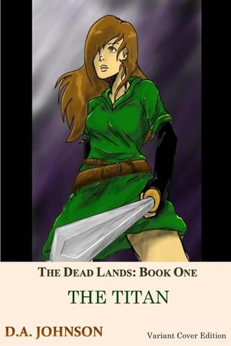 The Dead Lands The Titan: The Titan