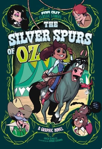 The Silver Spurs of Oz A Graphic Novel