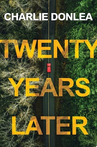 Twenty Years Later A Riveting New Thriller
