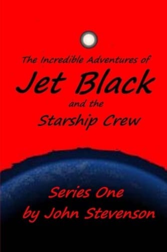Jet Black and the Starship Crew Series 1
