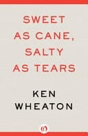 Sweet as Cane, Salty as Tears