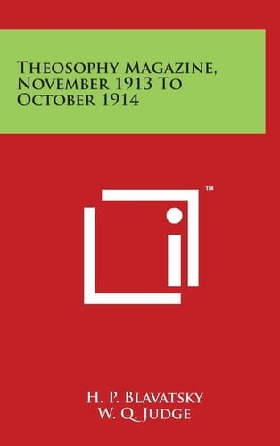 Theosophy Magazine, November 1913 To October 1914