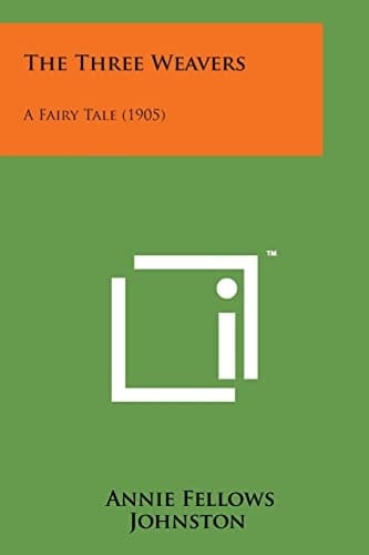The Three Weavers A Fairy Tale (1905)