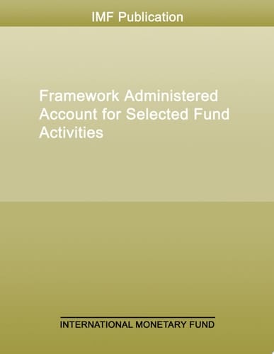 Framework Administered Account for Selected Fund Activities Liberia Macro-Fiscal Subaccount