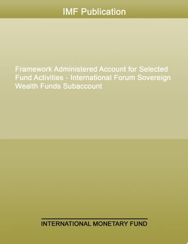 Framework Administered Account for Selected Fund Activities - International Forum Sovereign Wealth Funds Subaccount