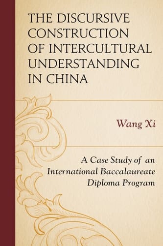 The Discursive Construction of Intercultural Understanding in China A Case Study of an International Baccalaureate Diploma Program