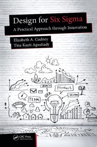 Design for Six Sigma A Practical Approach through Innovation